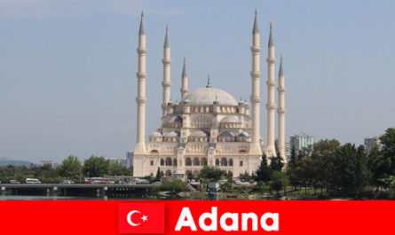 Esplora le principali attrazioni di Adana in Turchia in vacanza